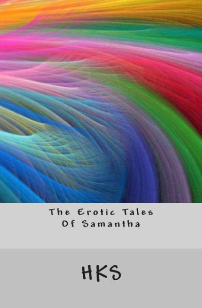 Cover for H K S · The Erotic Tales of Samantha (Paperback Book) (2011)