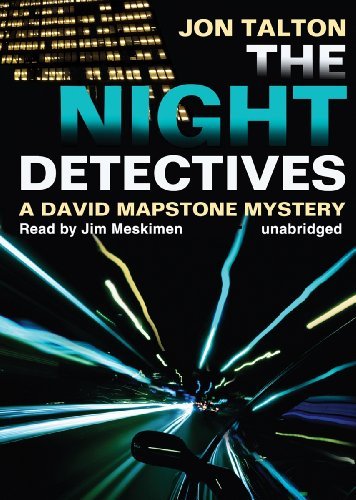 Cover for Jon Talton · The Night Detectives (David Mapstone Mysteries, Book 7) (MP3-CD) [Unabridged Mp3cd edition] (2013)