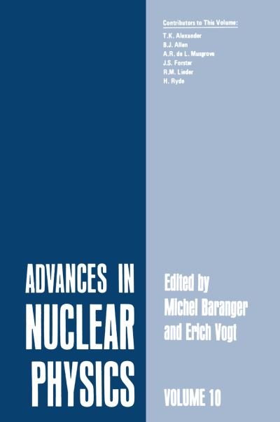 Cover for Michel Baranger · Advances in Nuclear Physics: Volume 10 - Advances in Nuclear Physics (Paperback Book) [Softcover reprint of the original 1st ed. 1978 edition] (2013)