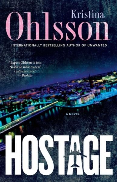 Cover for Kristina Ohlsson · Hostage (Bok) (2015)