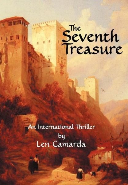 Cover for Len Camarda · The Seventh Treasure (Hardcover bog) (2012)