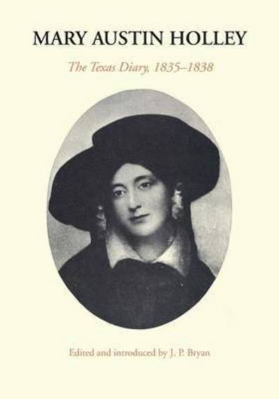 Cover for Mary Austin Holley · Mary Austin Holley: The Texas Diary, 1835–1838 (Paperback Book) (1965)