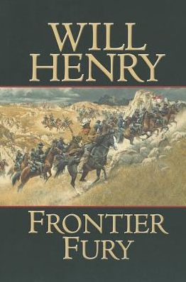 Cover for Will Henry · Frontier Fury (Paperback Book) (2013)