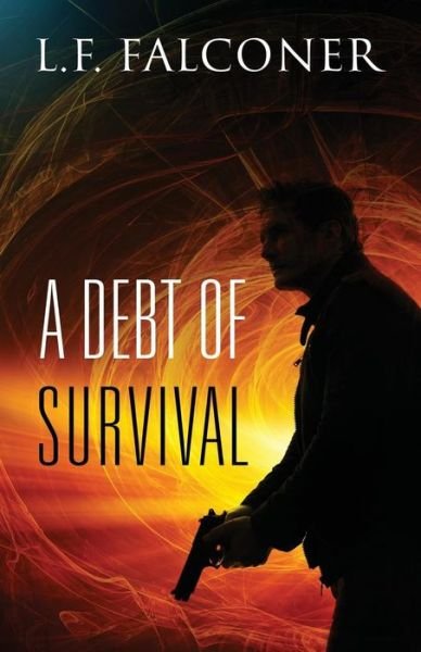 Cover for L F Falconer · A Debt of Survival (Pocketbok) (2017)