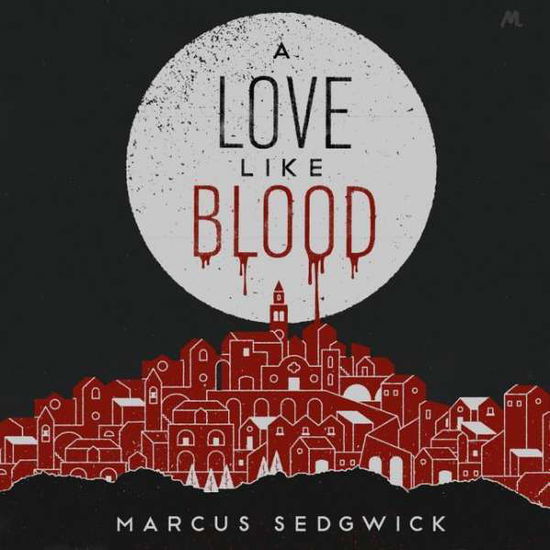 Cover for Marcus Sedgwick · A Love Like Blood (CD) (2015)