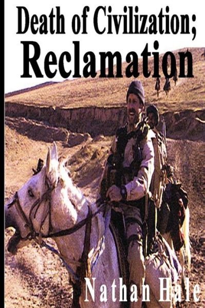 Cover for Nathan Hale · Death of Civilization; Reclamation (Paperback Bog) (2013)
