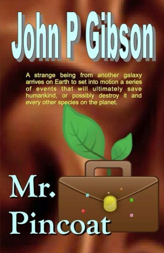 Cover for John P Gibson · Mr. Pincoat (Paperback Book) (2014)