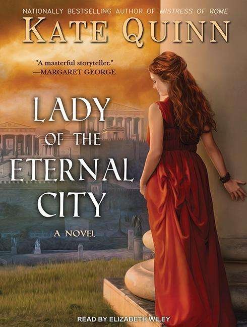 Lady of the Eternal City - Kate Quinn - Musik - Tantor Audio - 9781494509033 - 21. april 2015