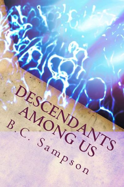 Cover for B C Sampson · Descendants Among Us (Paperback Book) (2014)