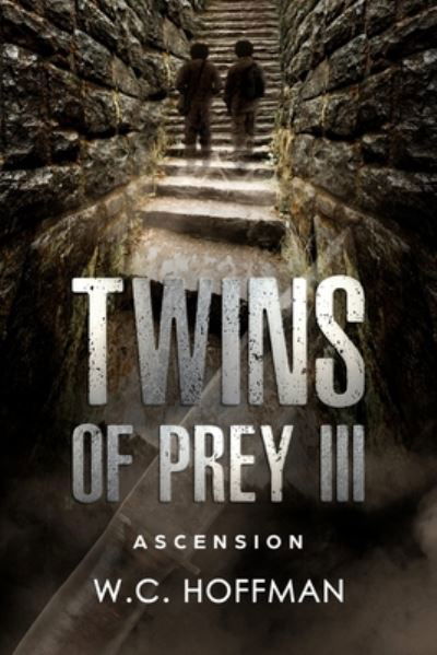 Cover for W C Hoffman · Twins of Prey III: Ascension Island - Twins of Prey (Paperback Book) (2016)