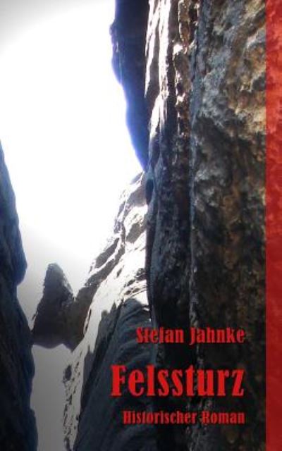 Cover for Stefan Jahnke · Felssturz (Paperback Book) (2014)