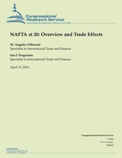 Cover for M Angeles Villarreal · Nafta at 20: Overview and Trade Effects (Paperback Bog) (2014)