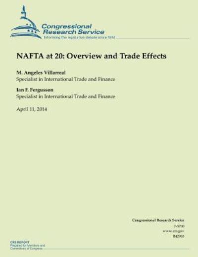 Cover for M Angeles Villarreal · Nafta at 20: Overview and Trade Effects (Paperback Book) (2014)