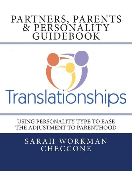 Cover for Sarah Workman Checcone · Partners, Parents &amp; Personality (Taschenbuch) (2014)