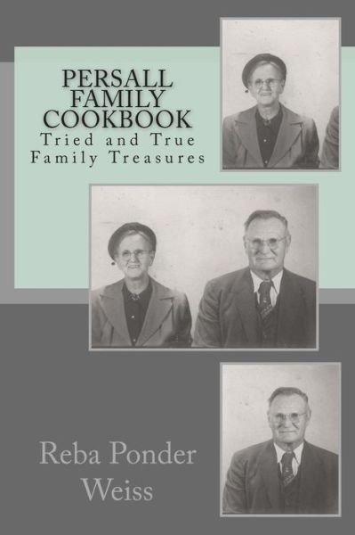 Cover for Reba Ponder Weiss · Persall Family Cookbook (Paperback Book) (2014)