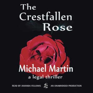 Cover for Michael Martin · The Crestfallen Rose (CD) (2016)