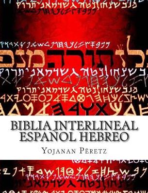 Cover for More Yojanan Ben Peretz · Biblia Interlineal Espanol Hebreo: La Restauracion (Paperback Book) (2015)