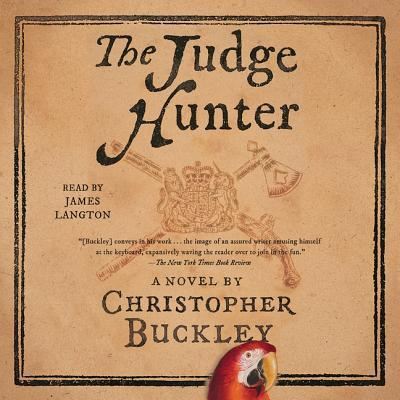 Cover for Christopher Buckley · The Judge Hunter (CD) (2018)