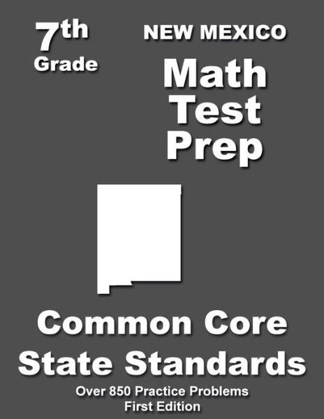 Cover for Teaches\' Treasures · New Mexico 7th Grade Math Test Prep: Common Core Learning Standards (Paperback Bog) (2015)