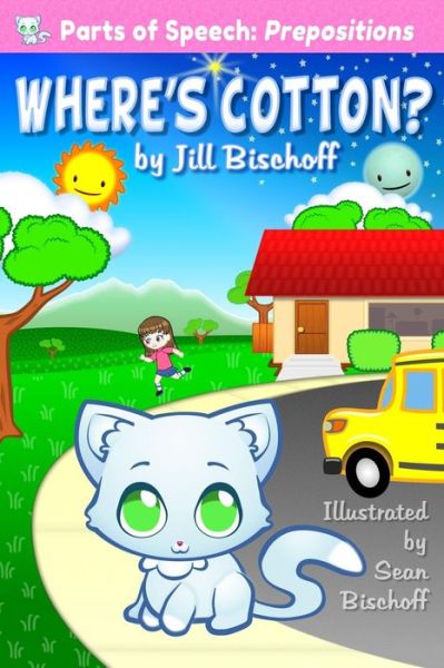 Cover for Jill Bischoff · Where's Cotton?: Parts of Speech: Prepositions (Paperback Book) (2015)