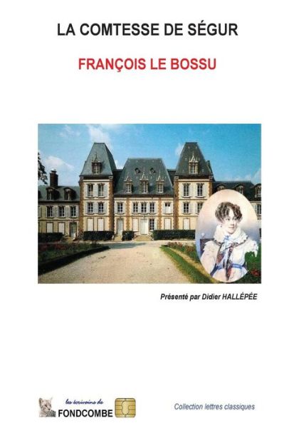 Francois Le Bossu - Sophie Rostopchine Comtesse De Segur - Books - Createspace - 9781508970033 - March 20, 2015