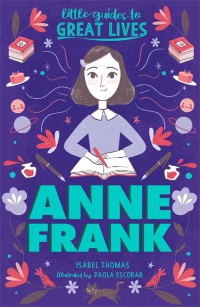Cover for Isabel Thomas · Little Guides to Great Lives: Anne Frank - Little Guides to Great Lives (Paperback Book) (2022)