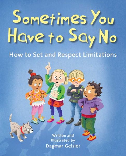 Cover for Geisler Dagmar · Sometimes You Have To Say No (Book) (2024)