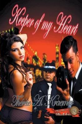 Keeper of My Heart - Therese a Kraemer - Books - Spangaloo Publishing - 9781512393033 - May 27, 2015