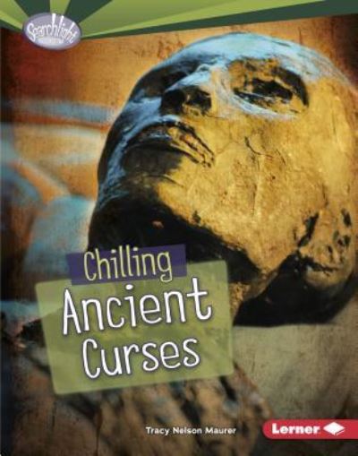 Cover for Tracy Nelson Maurer · Chilling Ancient Curses (Book) (2017)