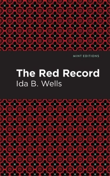 Cover for Ida B. Wells · The Red Record - Mint Editions (Paperback Bog) (2021)