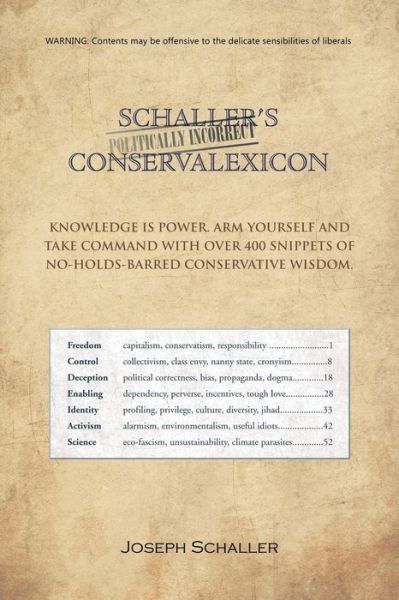 Cover for Joseph Schaller · Schaller's Politically Incorrect Conservalexicon (Paperback Book) (2016)