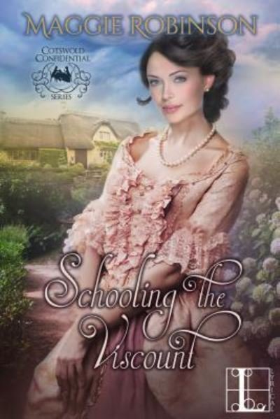 Cover for Maggie Robinson · Schooling the Viscount (Taschenbuch) (2017)