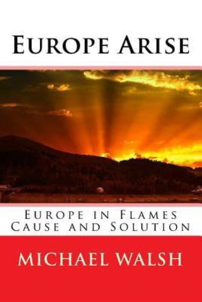 Cover for Michael Walsh · Europe Arise (Paperback Book) (2015)