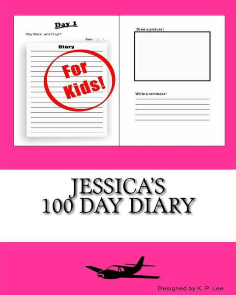 K P Lee · Jessica's 100 Day Diary (Pocketbok) (2015)