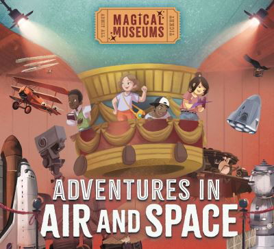 Cover for Ben Hubbard · Magical Museums: Adventures in Air and Space - Magical Museums (Hardcover Book) (2024)