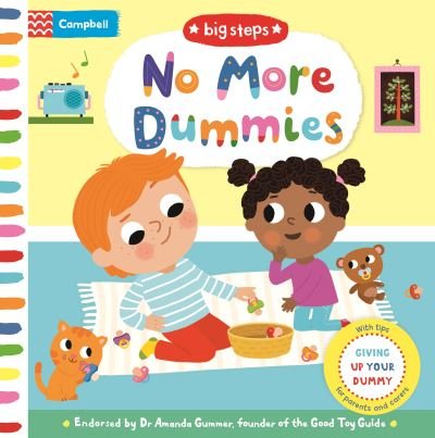 Cover for Campbell Books · No More Dummies: Giving Up Your Dummy - Campbell Big Steps (Tavlebog) (2022)