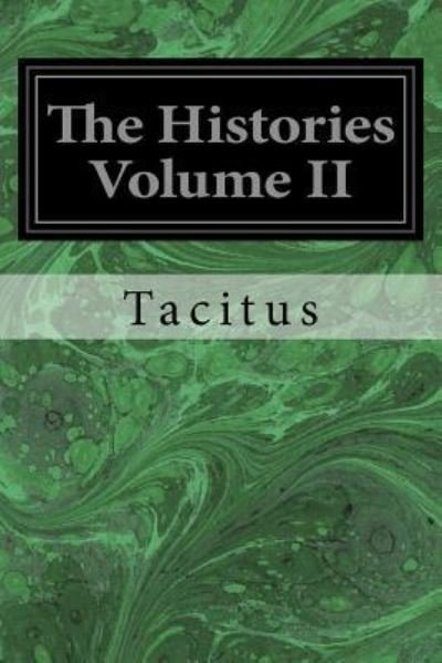 Cover for Tacitus · The Histories Volume II (Taschenbuch) (2016)