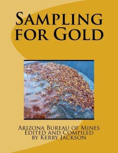 Cover for Arizona Bureau of Mines · Sampling for Gold (Paperback Book) (2016)