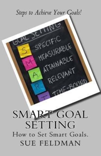 Cover for Sue Feldman · Smart Goal Setting (Paperback Book) (2016)