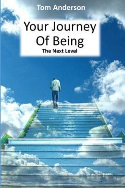 Cover for Tom Anderson · Your Journey Of Being - The Next Level (Paperback Book) (2016)
