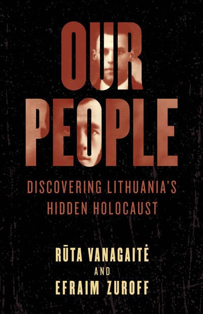 Cover for Ruta Vanagaite · Our People: Discovering Lithuania's Hidden Holocaust (Hardcover Book) (2020)