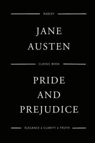 Pride and Prejudice - - Livros - Radley Books - 9781540435033 - 16 de novembro de 2016