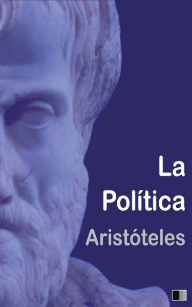 Cover for Aristoteles · La Pol tica (Paperback Book) (2017)