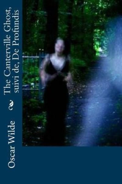 Cover for Oscar Wilde · The Canterville Ghost, suivi de, De Profundis (Paperback Bog) (2017)
