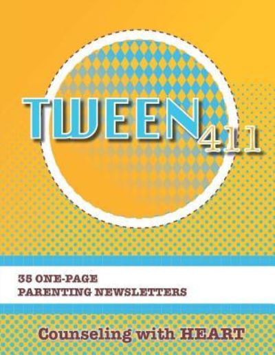 Cover for Erainna Winnett · Tween 411 Parenting Newsletters (Paperback Bog) (2017)