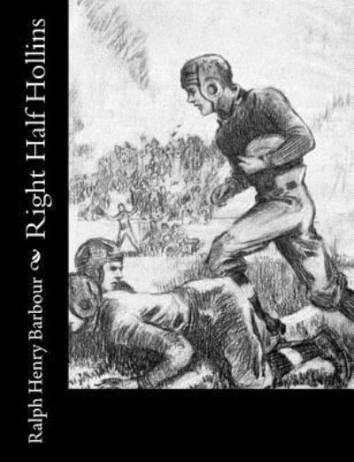 Cover for Ralph Henry Barbour · Right Half Hollins (Paperback Book) (2017)