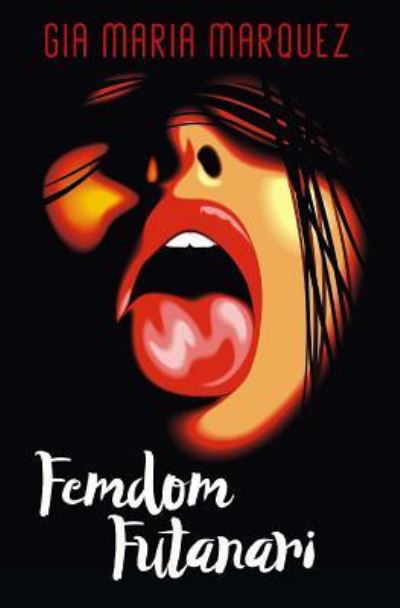 Cover for Gia Maria Marquez · Femdom Futanari (Paperback Book) (2017)