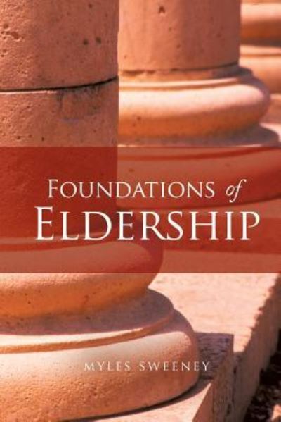 Cover for Myles Sweeney · Foundations of Eldership (Paperback Book) (2017)