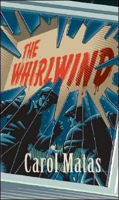The Whirlwind - Carol Matas - Bøger - Orca Book Publishers - 9781551437033 - 1. marts 2007