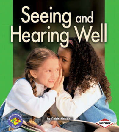 Cover for Robin Nelson · Seeing and Hearing Well (Inbunden Bok) (2008)